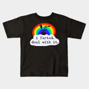 I Farted. Deal with it. / Fumisteries Kids T-Shirt